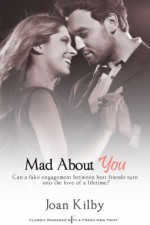 Mad About You - Joan Kilby