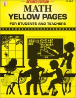 Math Yellow Pages, Revised Edition: For Students and Teachers - Incentive Publications