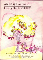 An Easy Course in Using the HP-48SX - Chris Coffin, John W. Loux, Dan Coffin