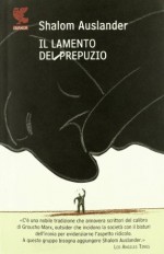 Il lamento del prepuzio - Shalom Auslander, Elettra Caporello