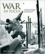 War in Focus - Paul Brewer