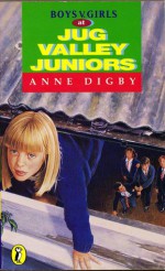 Boys v. Girls at Jug Valley Juniors (Puffin Books) (Jug Valley Juniors #1) - Anne Digby