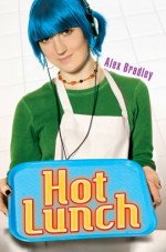 Hot Lunch - Alex Bradley