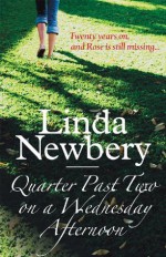 Quarter Past Two On A Wednesday Afternoon - Linda Newbery