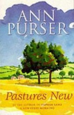 Pastures New: The Modern Miss Read - Ann Purser