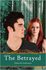 The Betrayed (The Gifted #2) - Deborah Andreasen