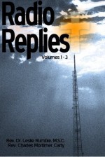 Radio Replies - Volumes 1-3 - Charles M. Carty, Leslie Rumble