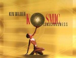 Kosmic Consciousness - Ken Wilber