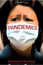 Pandemics: Our Fears and the Facts (Kindle Single) - Sunetra Gupta