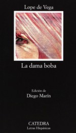 La dama boba - Lope de Vega, Diego Marín