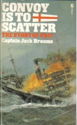 Convoy Is To Scatter - John Egerton Broome, Jack Broome