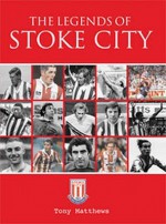 The Legends Of Stoke City - Tony Matthews