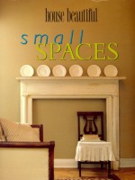 House Beautiful Small Spaces - Christine Pittel, House Beautiful Magazine