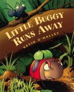 Little Buggy Runs Away - Kevin O'Malley