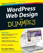 WordPress Web Design for Dummies - Lisa Sabin-Wilson