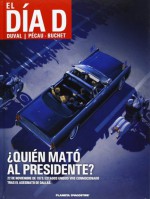 El día D: ¿Quién mató al presidente? (El día D #1) - Fred Duval, Jean-Pierre Pécau, Colin Wilson, Jean-Paul Fernandez