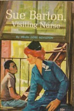 Sue Barton, Visiting Nurse - Helen Dore Boylston