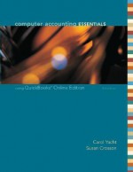 Computer Accounting Essentials: Using QuickBooks Online Edition - Carol Yacht, Susan V. Crosson