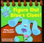 Figure Out Blues Clues: Ams Proprietary Edition - Jennifer Twomey Perello, Traci Paige Johnson, Soo Kyung Kim