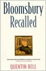 Bloomsbury Recalled - Quentin Bell