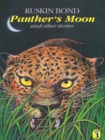 Panther's Moon and Other Stories (Puffin Books) - Ruskin Bond, Suddhasattwa Basu