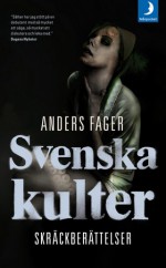 Svenska Kulter - Anders Fager