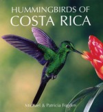 Hummingbirds of Costa Rica - Michael Fogden