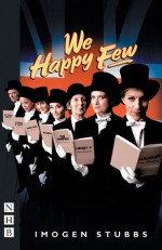 We Happy Few - Imogen Stubbs