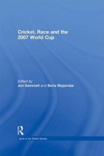 Cricket Race & 2007 World Cup - Boria Majumdar, Jon Gemmell