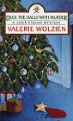 Deck the Halls With Murder - Valerie Wolzien