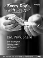 Every Day With Jesus Mar-Apr 2013: Eat, Pray, Share - Selwyn Hughes, Mick Brooks