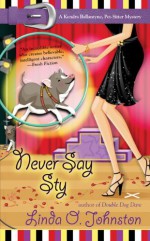 Never Say Sty - Linda O. Johnston