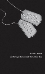 Code Talker: A Novel About the Navajo Marines of World War Two - Joseph Bruchac