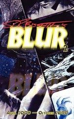 Blur, Vol. 2 - Stephen R. Bissette