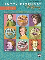 Happy Birthday Wolfgang: Theme and 5 Variations on Happy Birthday to You! Based on the Music of Mozart - Mildred Hill, Wolfgang Amadeus Mozart, Patty Hill, Juliana Osinchuk