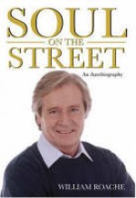 Soul On The Street: An Autobiography - William Roache