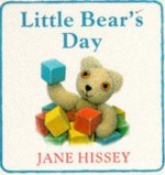 Little Bear's Day - Jane Hissey