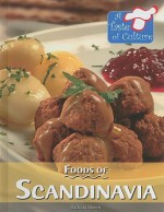 Foods of Scandinavia - Barbara Sheen