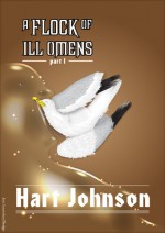 A Flock of Ill Omens (A Shot in the Light, #1) - Hart Johnson