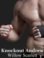 Knockout Andrew - Willow Scarlett