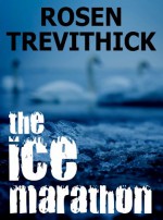 The Ice Marathon - Rosen Trevithick