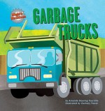 Garbage Trucks - Amanda Doering Tourville, Paul M. Goodrum, Zachary Trover