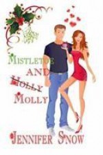 Mistletoe and Molly - Jennifer Snow