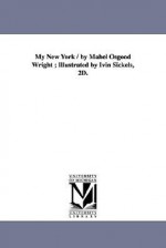 My New York - Mabel Osgood Wright