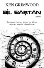 Sil Baştan - Ken Grimwood, Seçil Ersek