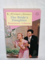 The Bride's Daughter - Rosemary Gibson