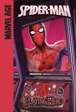 Spider-Man (Marvel Age): Playing Hero - Marc Sumerak, Sanford Greene