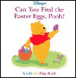 Can You Find the Easter Eggs, Pooh? - Kathleen Weidner Zoehfeld