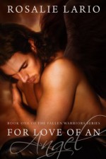 For Love of an Angel - Rosalie Lario