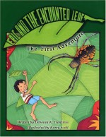 Eric and the Enchanted Leaf: The First Adventure - Deborah K. Frontiera